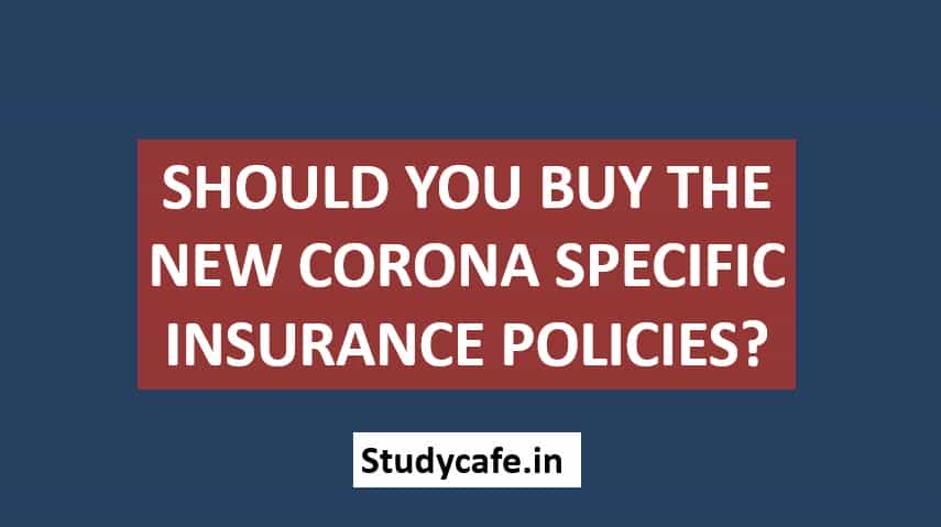 Should you buy the new corona specific insurance policies?
