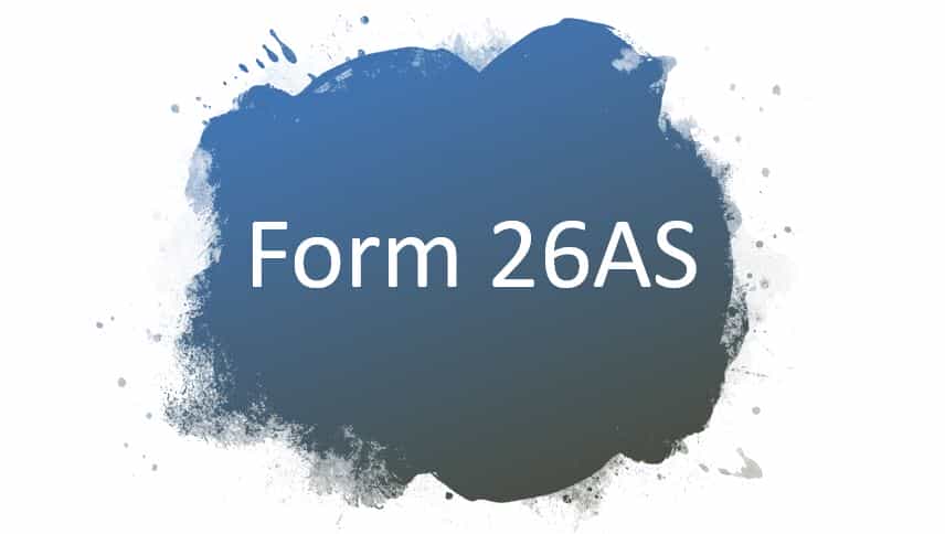 New Form 26AS to look for taxpayers who conceal financial transactions