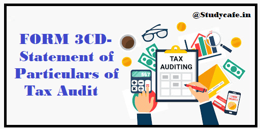 FORM 3CD - Statement of Particulars of Tax Audit