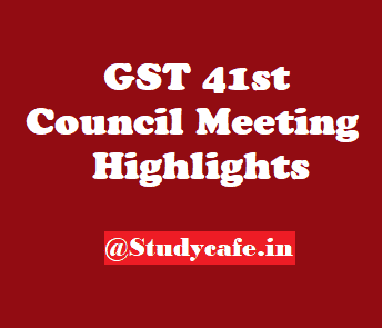 GST 41st Council Meeting Highlights