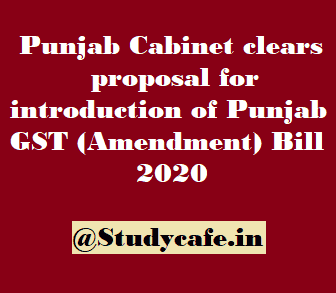 Punjab Cabinet clears proposal for Punjab GST (Amendment) Bill 2020