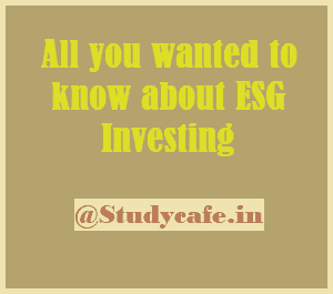 All you wanted to know about ESG investing