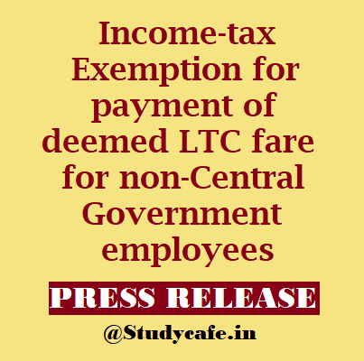 LTC cash voucher scheme benefit extended to non-Central Govt employees