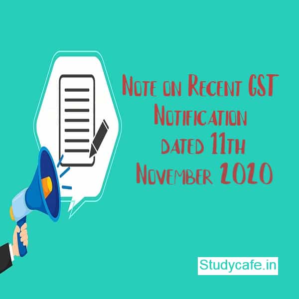 GST Notification summary dated 10th November 2020
