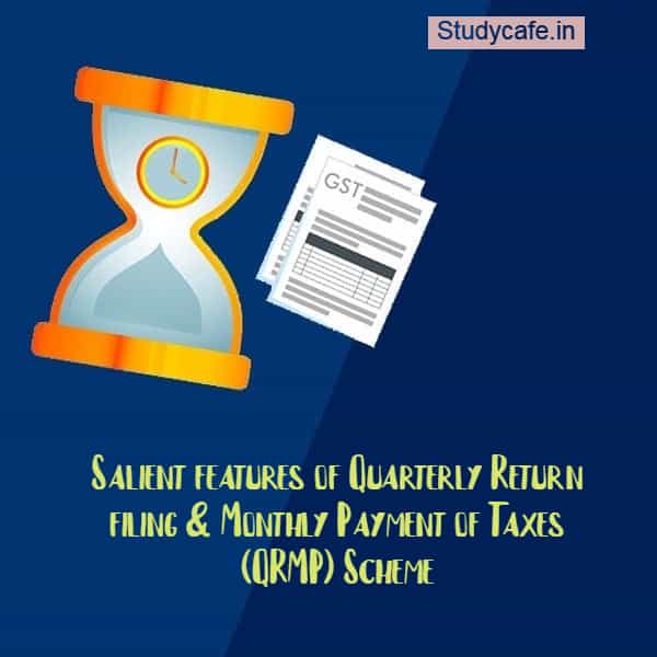 GSTR-3B Quarterly Return filing & Monthly Payment of Taxes Scheme