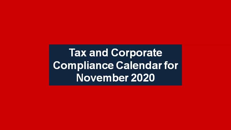 Tax and Corporate Compliance Calendar for November 2020