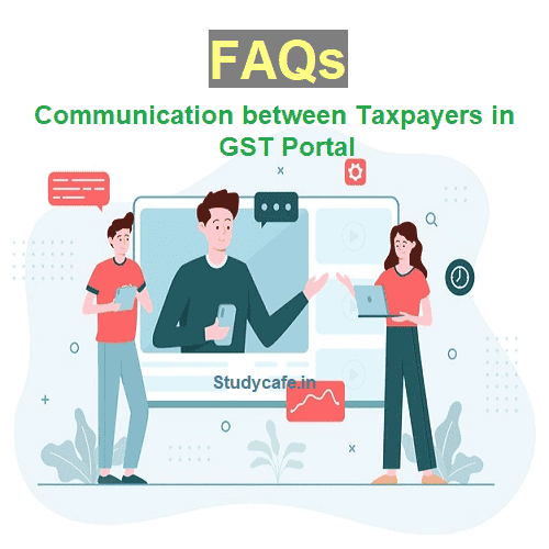 FAQs on Communication between Recipient and Supplier Taxpayers