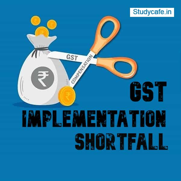 All States except Jharkhand choose Option-1 to meet GST implementation shortfall