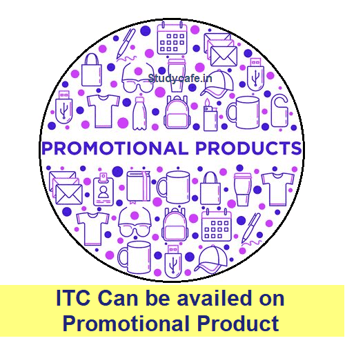 ITC can be availed on distribution of promotional products to distributors