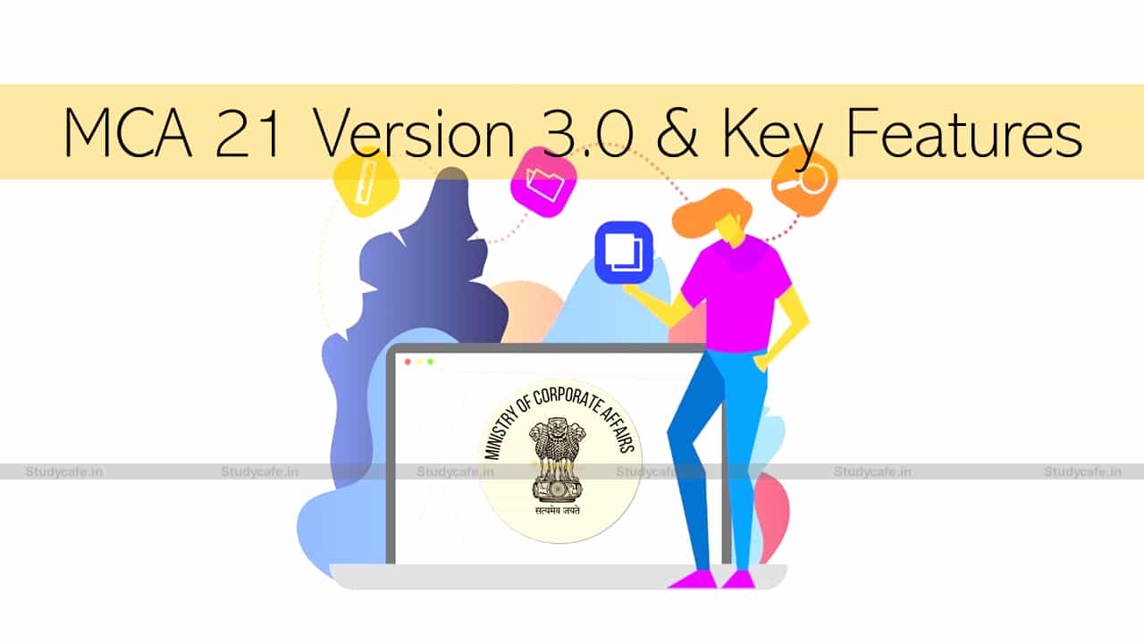 MCA 21 Version 3.0 & Key Features