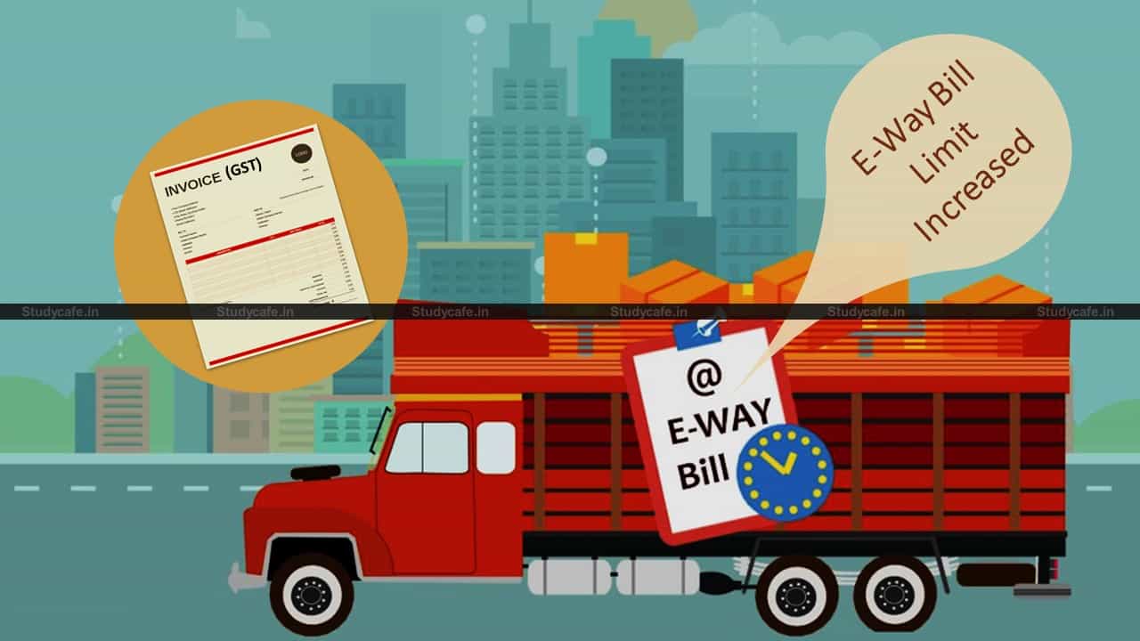 E-Way Bill Limit increased to Rs 100000 in State of Rajasthan