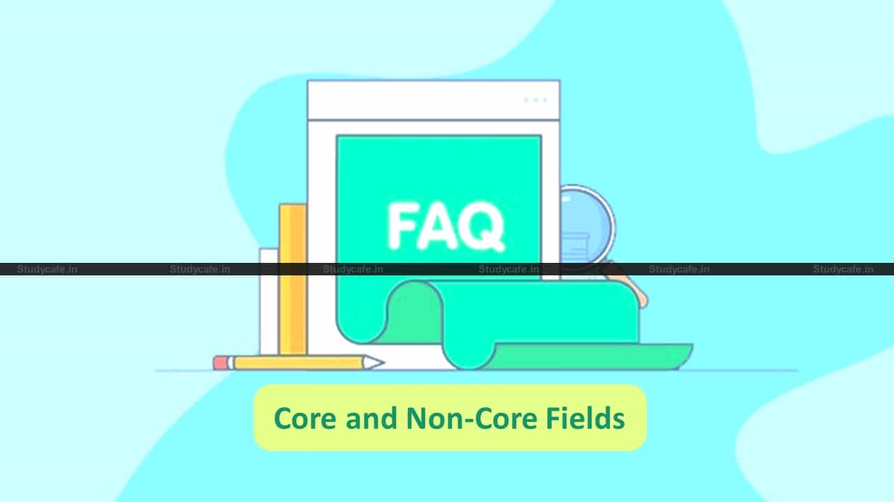 GSTN issues FAQs on Amendment in Registration of Core and Non-Core Fields