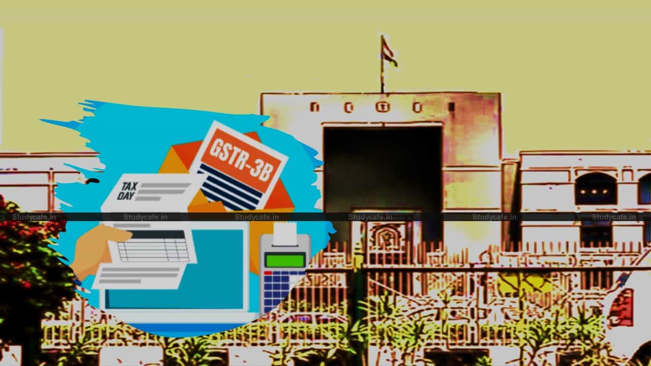 Gujarat HC directs GSTN to allow Rectification of entries in GSTR-3B Return