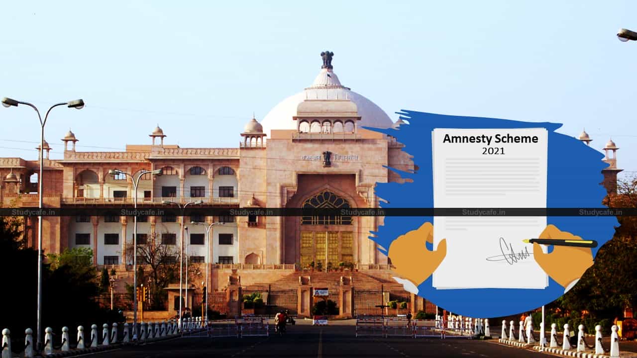 Rajasthan Government issued Clarification on Amnesty Scheme 2021