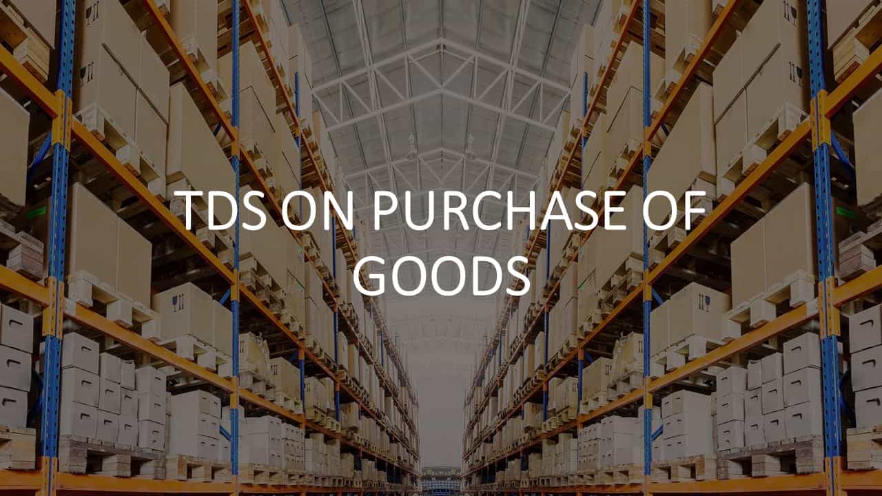 TDS on Purchase of Goods Exceeding Rs 50 Lakh under section 194Q