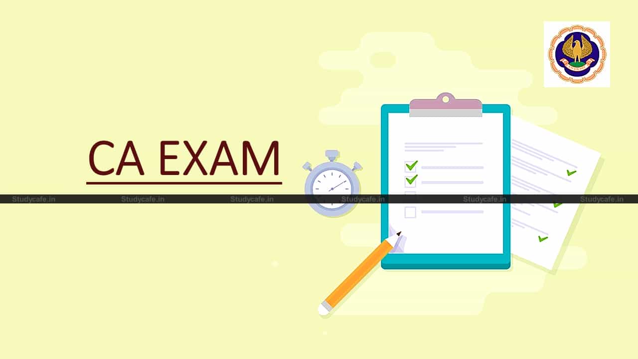 CA EXAM 2021: ICAI to take decision by April End