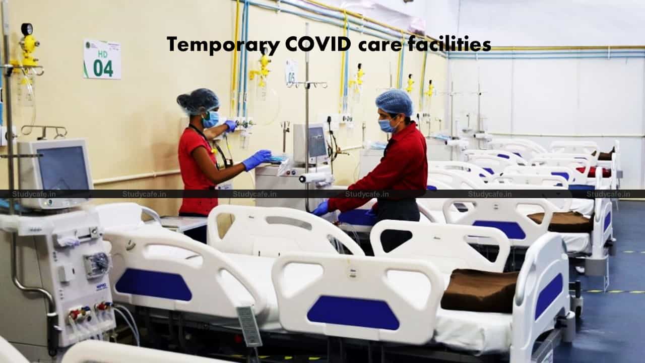 Spending CSR Funds for setting up makeshift Hospitals & Temporary COVID facilities is an eligible activity