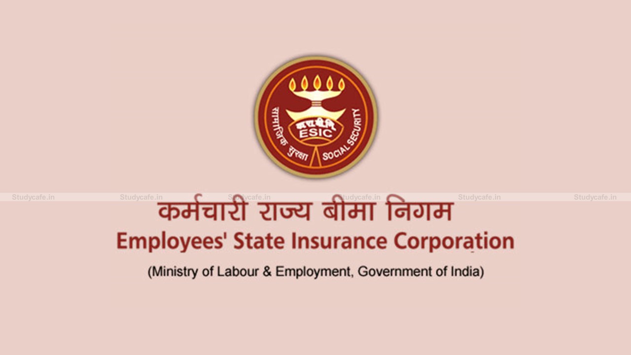 ESIC extends date for filing of ESI contribution for the month of April, 2021
