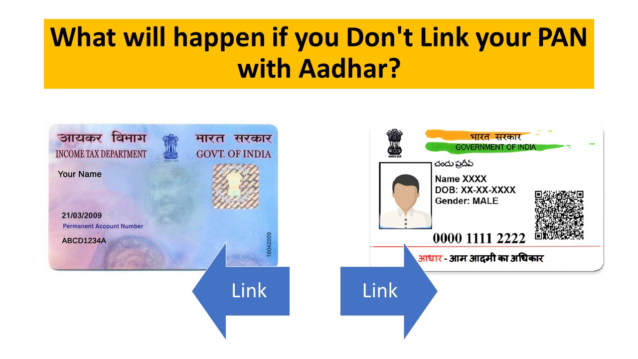 What will happen if you Don't Link your PAN with Aadhar?