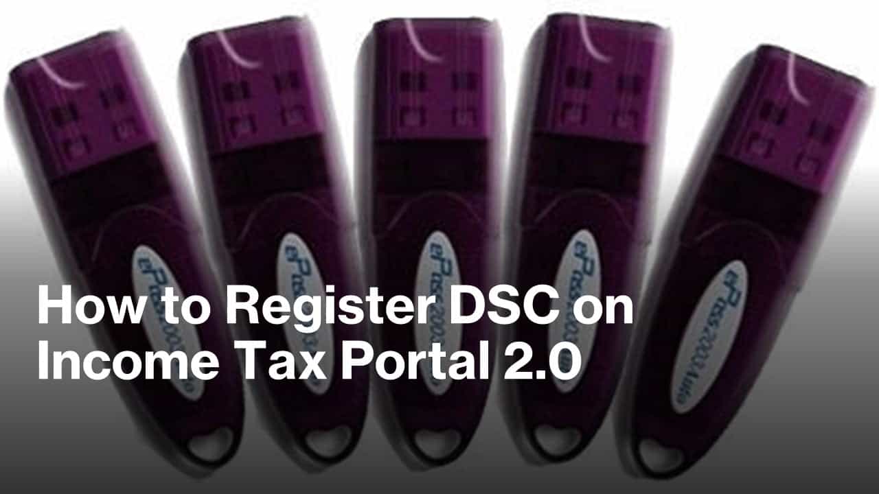 How to Register DSC on Income Tax Portal 2.0