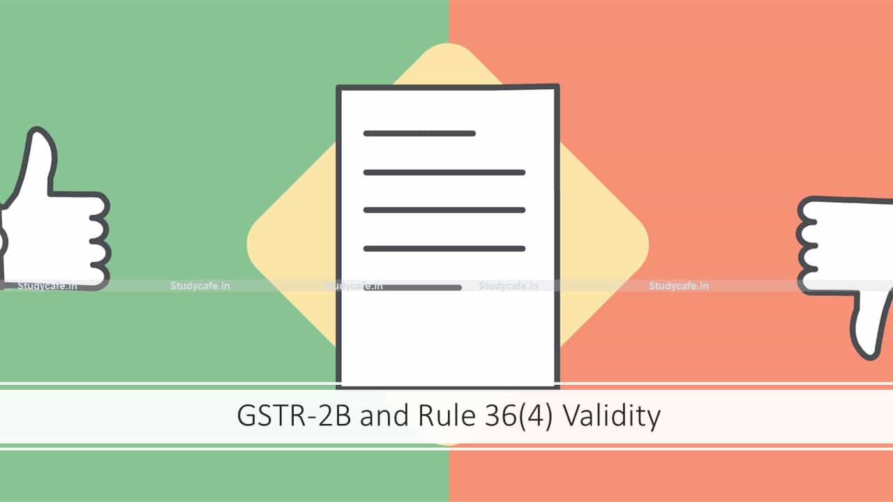 GSTR-2B and Rule 36(4) Validity