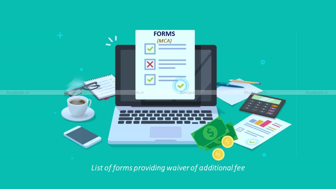 Revised List of ROC Forms where additional fees has been waived off by MCA