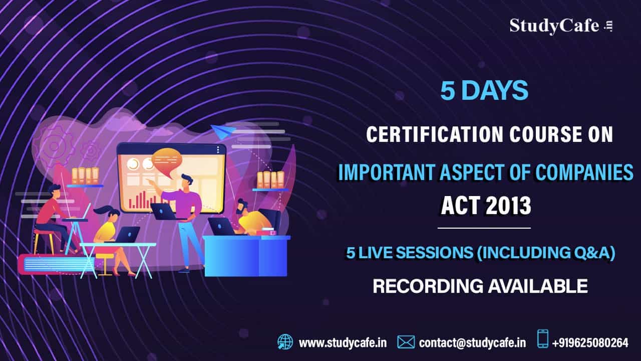 Certificate Course on important Aspect of Companies Act 2013