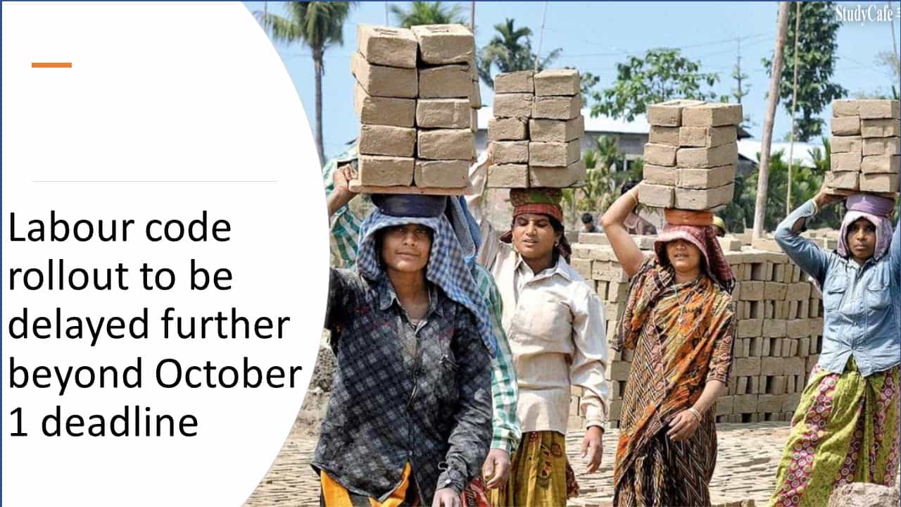 Labour code rollout to be delayed further beyond October 1 deadline