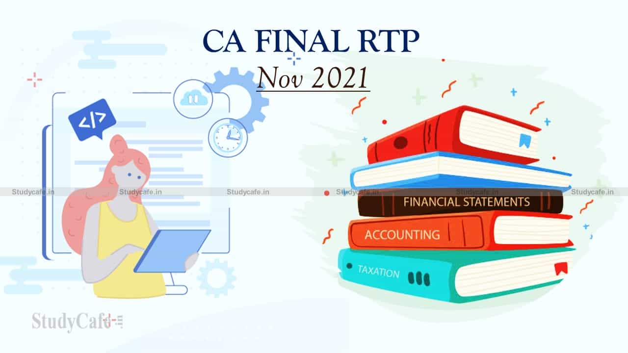 CA Final RTP Nov 2021 | CA Final Revision Test Papers Nov 2021