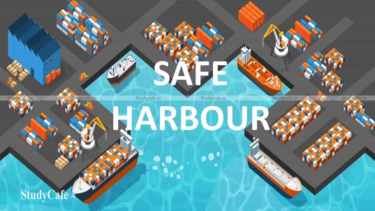 CBDT notifies Safe Harbour Rules retrospectively applicable for AY 2021-22