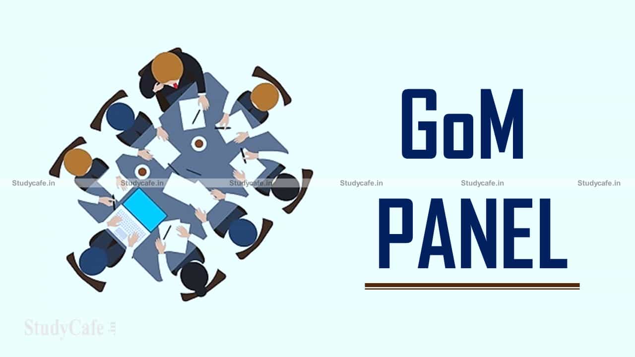 Government has established two GoM panels to rationalise GST rates
