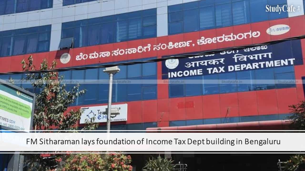 FM Sitharaman lays foundation of Income Tax Dept building in Bengaluru