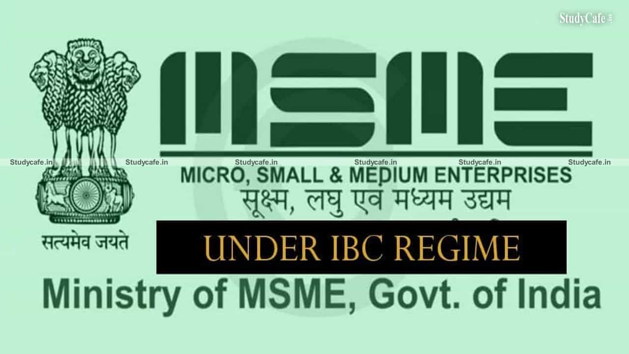 MSME’S UNDER IBC REGIME