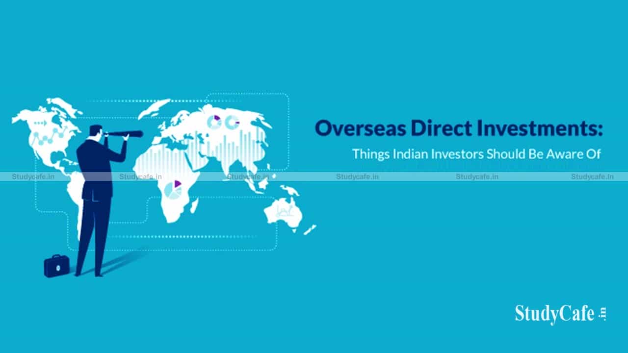 OVERSEAS DIRECT INVESTMENT (ODI) AS PER FEMA