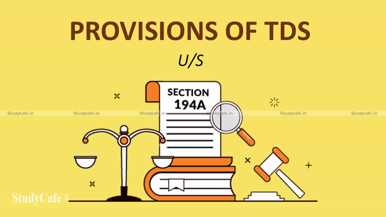 Central relaxes TDS provisions u/s 194A of Income Tax Act
