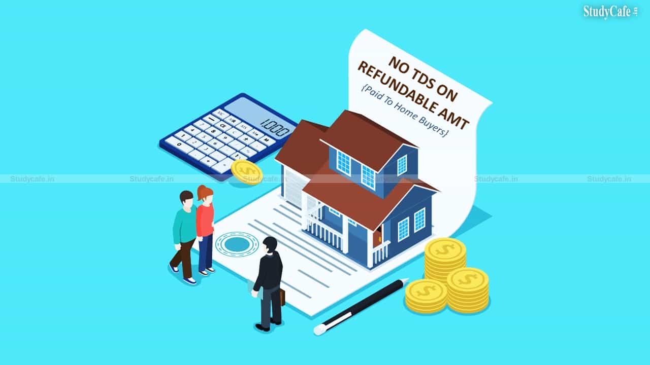 Bombay HC: No TDS deductible by Builder on Refundable Amount paid to Home Buyers