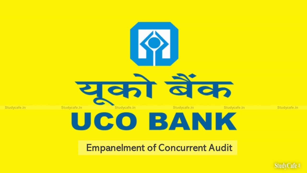 UCO Bank invites Application for Empanelment of Concurrent Audit