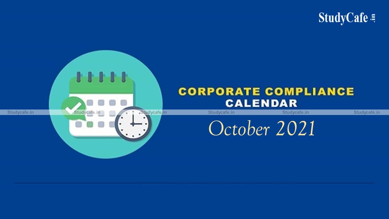 Corporate Compliance Calendar for the m/o October, 2021