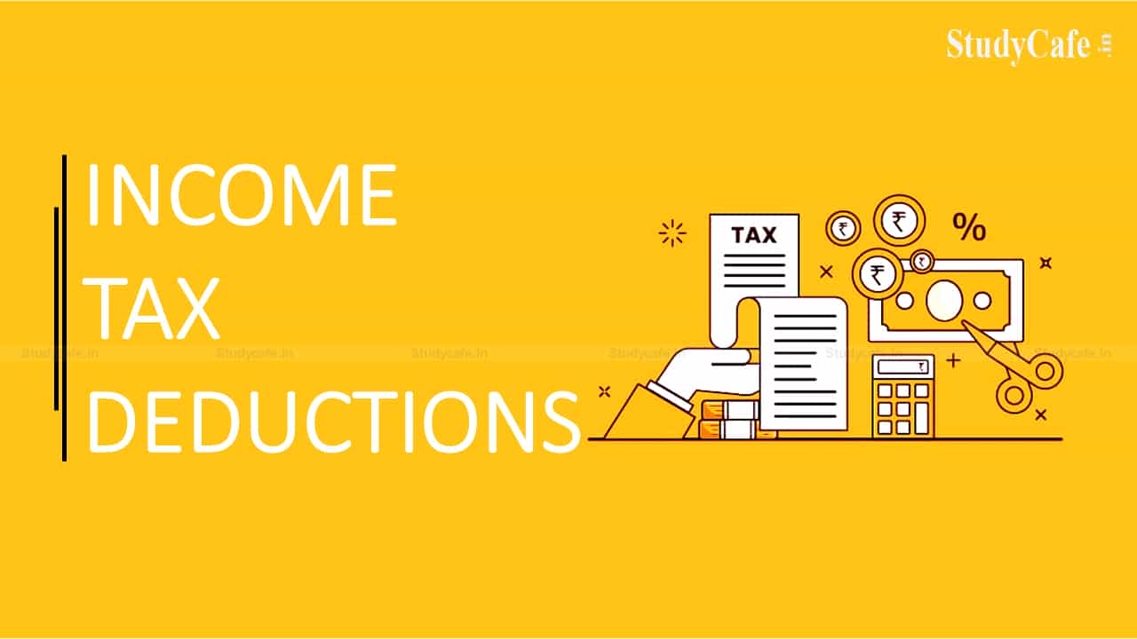 DEDUCTION UNDER INCOME TAX