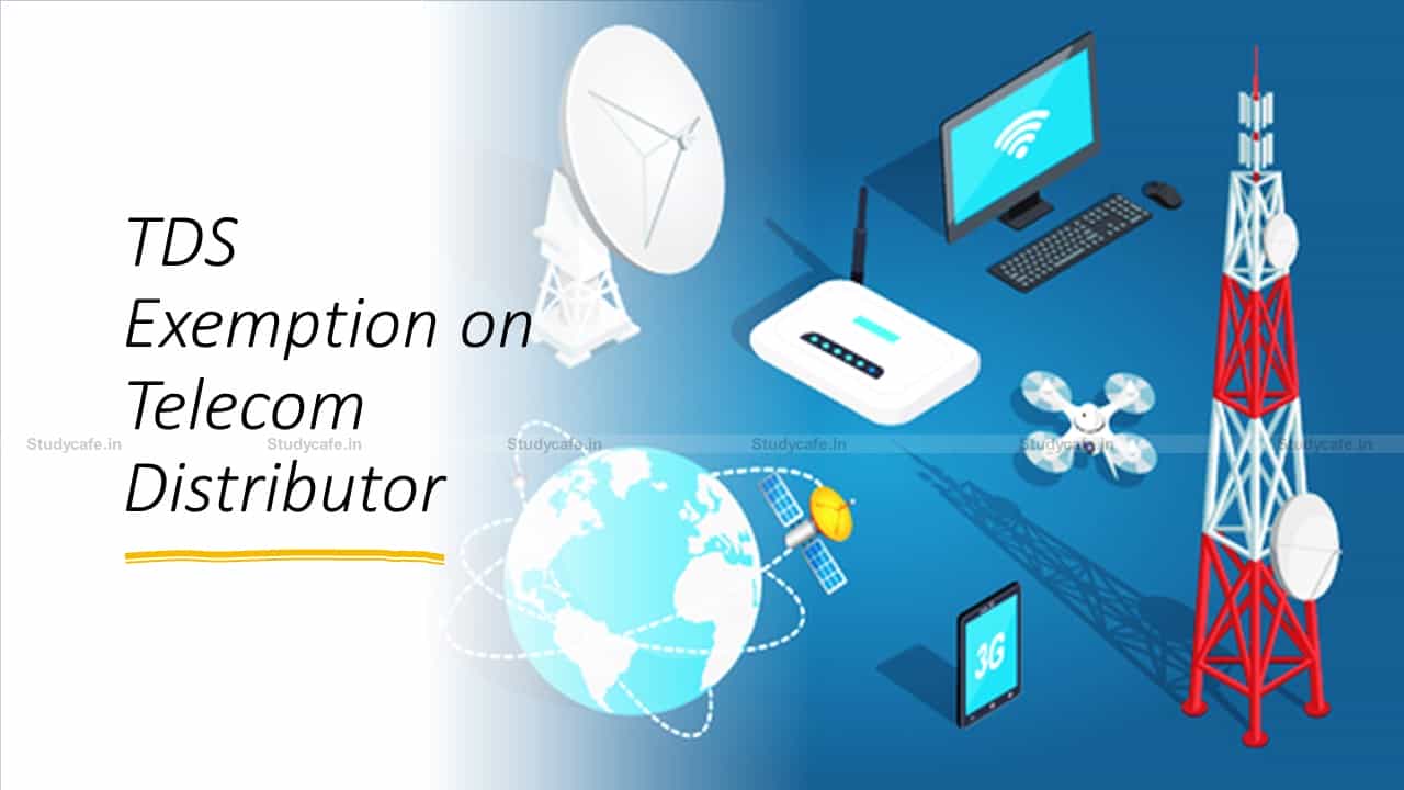 ITAT: Telecom Distributor is exempt from TDS on Commission given directly to Retailers by Service Provider