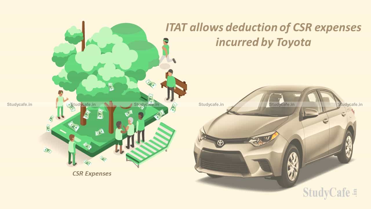 ITAT allows deduction of CSR expenses incurred by Toyota