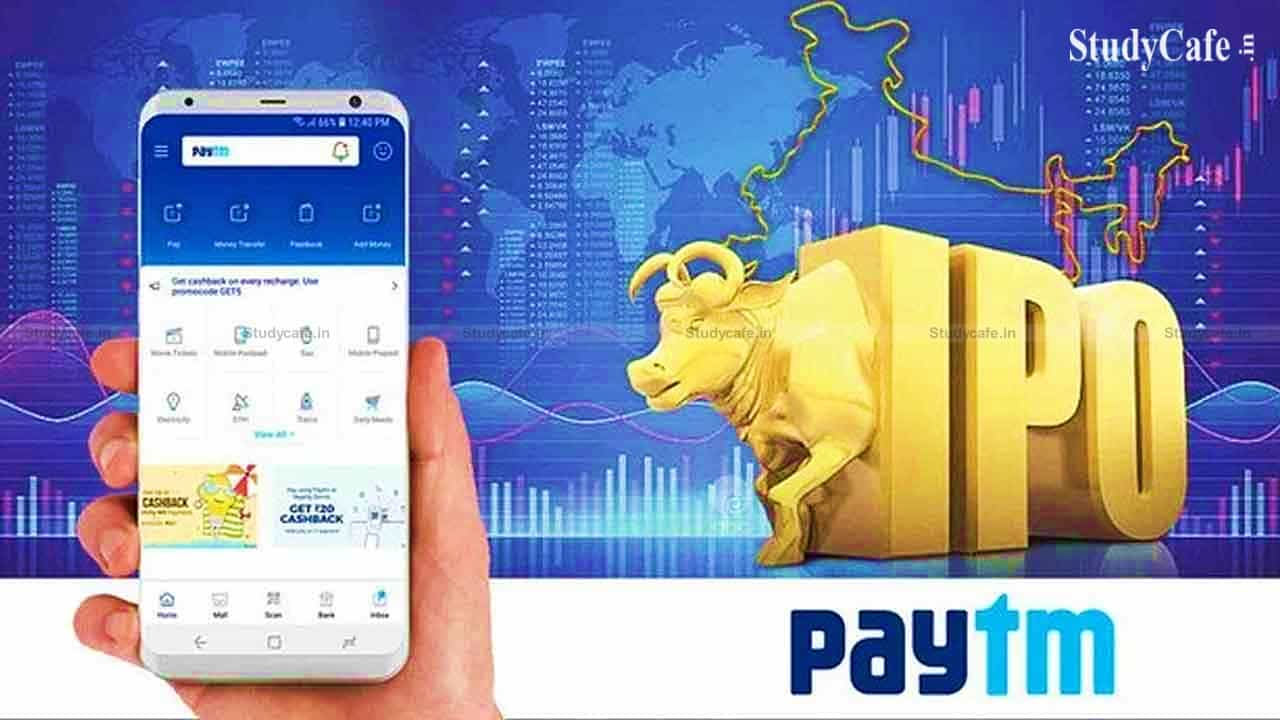 Paytm IPO: India’s biggest IPO opens Today