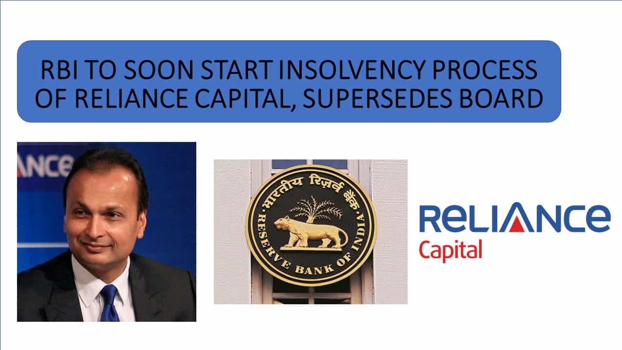 RBI to soon start insolvency process of Reliance Capital, supersedes Board