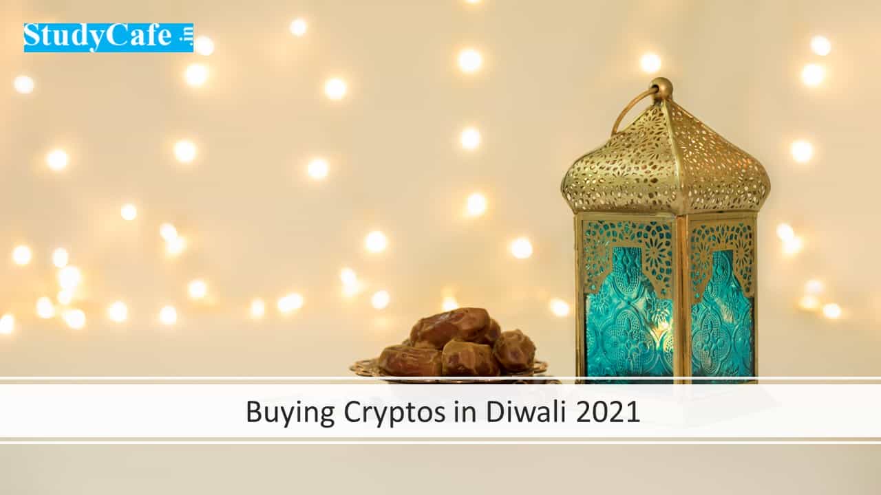 Buying Cryptos in Diwali 2021