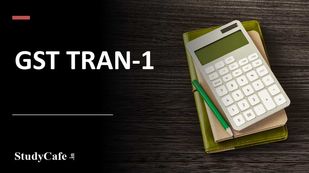 Education cess & higher education cess credits cannot be transferred into GST TRAN-1