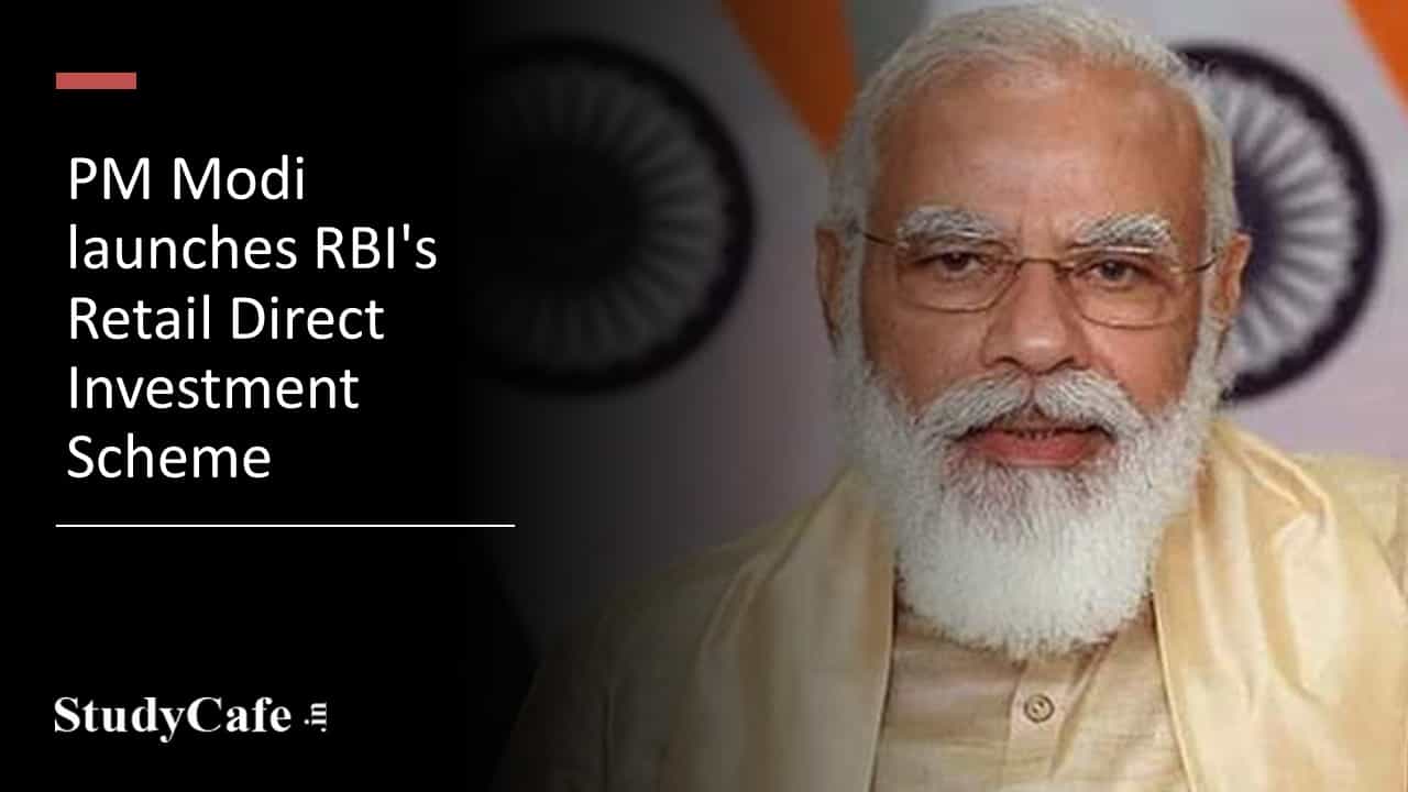 PM Modi launches RBI's Retail Direct Investment Scheme