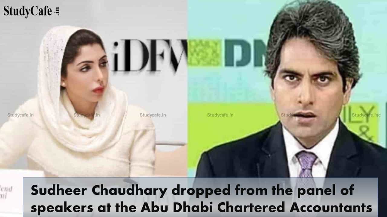 Sudheer Chaudhary dropped from the panel of speakers at the Abu Dhabi Chartered Accountants
