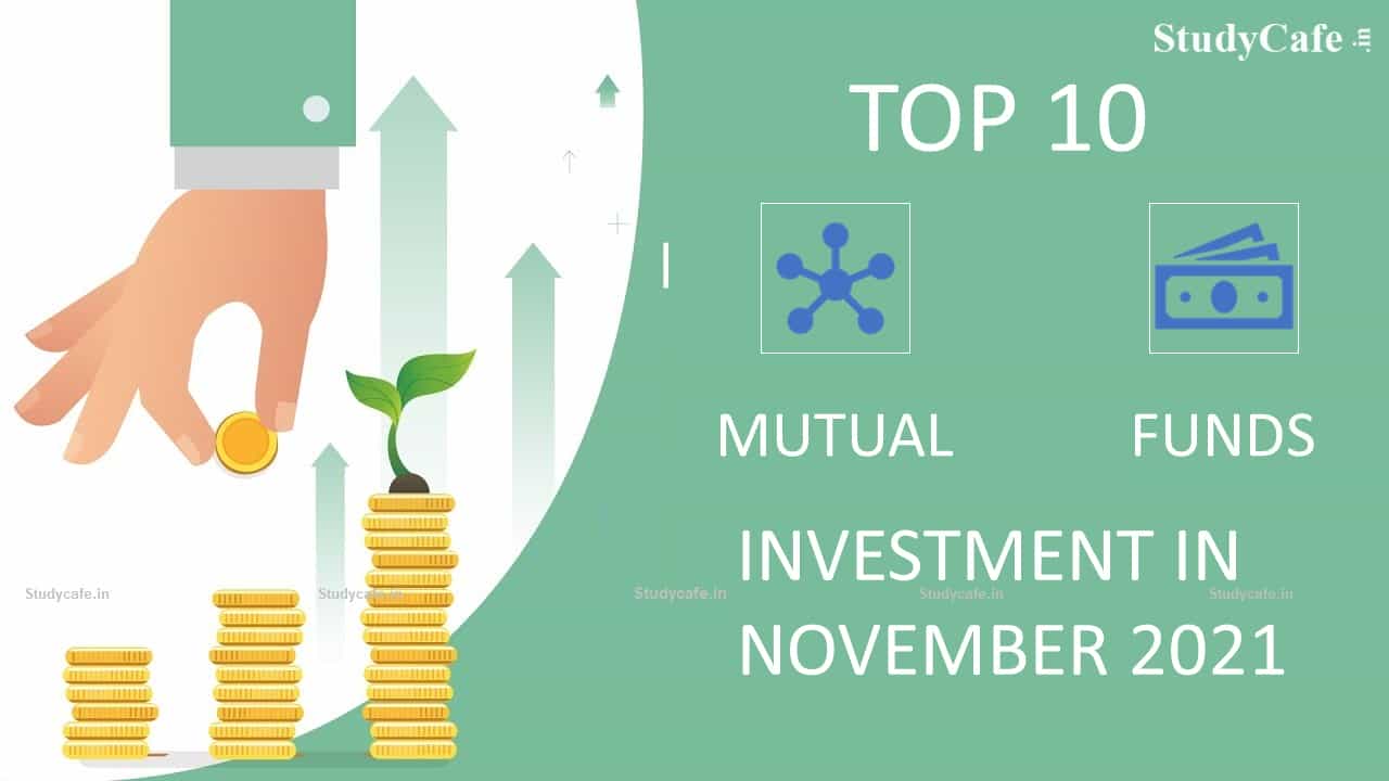 Top 10 Mutual Funds to Invest in November 2021