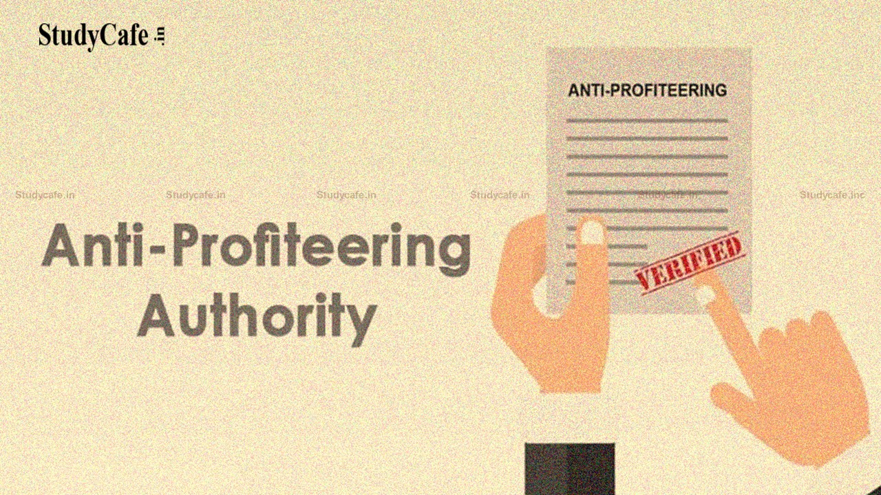 CBIC extends the Anti-Profiteering Authority's tenure by one year
