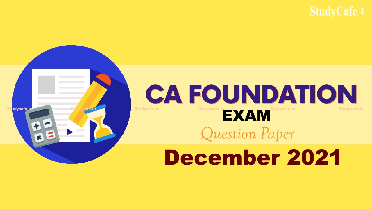 CA Foundation Dec 2021 Principles and Practice of Accounting Question Paper